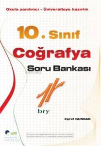 10. Sınıf Coğrafya Soru Bankası; Okula Yardımcı - Üniversiteye Hazırlık