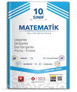 10. Sınıf  Çokgenler Dörtgen Özel Dörtgenler, Prizma Piramit