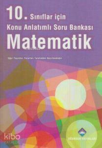 10. Sınıflar İçin Konu Anlatımlı Soru Bankası Matematik