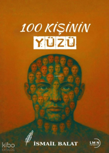 100 Kişinin Yüzü