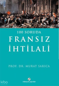 100 Soruda Fransız İhtilali