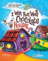 101 Prayers Of Şirin I Wish There Were Chocolate Houses