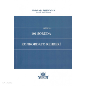 101 Soruda Konkordato Rehberi