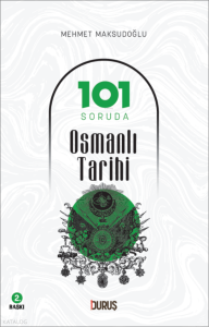 101 Soruda Osmanlı Tarihi