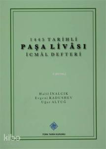 1445 Tarihli Paşa Livası İcmal Defteri