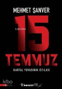 15 Temmuz Kartal Yuvasının İstilası