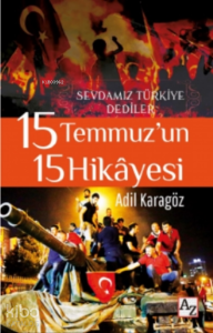 15 Temmuz’un 15 Hikâyesi