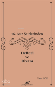 16. Asır Şairlerinden Defteri ve Divanı