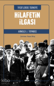1920’lerde Türkiye - Hilafetin İlgası