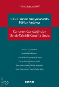 1958 Fransız Anayasasında Kanun Anlayışı