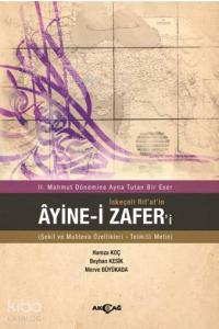 2 . Mahmut Dönemine Ayna Tutan Bir Eser İskeçeli Rifat'in Ayineli Zaferi; Şekil ve Muhteva Özellikleri - Tenkitli Metin