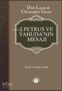 2.Petrus ve Yahuda'nın Mesajı; Mesih'in Geliş Vaadi