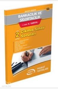 2. Sınıf 4. Yarıyıl Bankacılık ve Sigortacılık Çıkmış Sınav Soruları