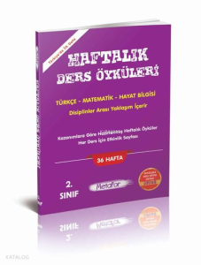 2 . Sınıf Haftalık Ders Öyküleri Föyleri (Toplam 36 Hafta)