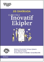20 Dakikada İnovartif Ekipler;Yaratıcı Enerjinizi Ortaya Çıkarın Yeni Fikirler Üretin Verimli Beyin Fırtınaları Gerçekleştirin