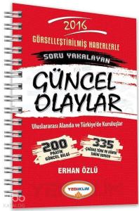 2016 KPSS Görselleştirilmiş Haberlerle Soru Yakalayan Güncel Olaylar