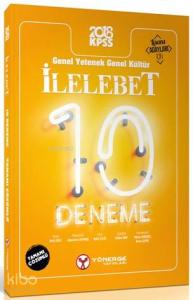 2018 KPSS İLELEBET Genel Yetenek Genel Kültür (Lisans) Tamamı Çözümlü 10 Fasikül Deneme