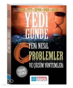 2018 YKS - TYT - KPSS - DGS - ALES Yedi Günde Yeni Nesil Problemler ve Çözüm Yöntemleri Tamamı Çözümlü