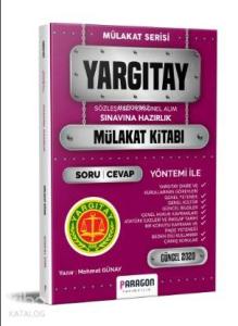 2020 Yargıtay Sınavına Hazırlık Çıkmış Sorularla Mülakat Kitabı Paragon Yayıncılık