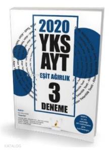 2020 YKS AYT Eşit Ağırlık 3 Deneme Sınavı Meb'in En Son Açıkladığı AYT Müfredatına Göre Hazırlanmışt