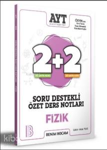 2021 AYT Fizik 2+2 Soru Destekli Özet Ders Notları