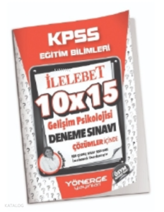 2023 KPSS Eğitim Bilimleri Gelişim Psikolojisi 10x15 Deneme Çözümlü