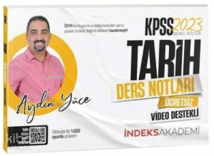 2023 KPSS Tarih Video Ders Notları - Aydın Yüce İndeks Akademi Yayıncılık