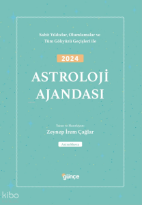 2024 Astroloji Ajandası;Sabit Yıldızlar, Olumlamalar ve  Tüm Gökyüzü Geçişleri
