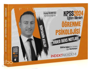 2024 KPSS Eğitim Bilimleri Öğrenme Psikolojisi Video Ders Notları - Bünyamin Atalay İndeks Akademi Yayıncılık