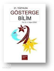 21. Yüzyılda Göstergebilim