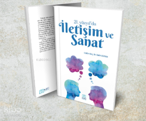 21. Yüzyıl'da İletişim ve Sanat
