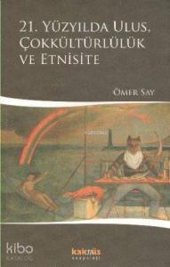 21. Yüzyılda Ulus, Çokkültürlülük ve Etnisite