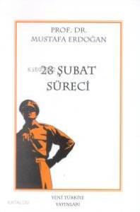 28 Şubat Süreci