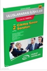 3. Sınıf 6. Yarıyıl Uluslararası İlişkiler Çıkmış Sınav Soruları
