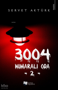 3004 Numaralı Oda -2-