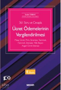 355 Soru ve Cevapla Ücret Ödemelerinin Vergilendirilmesi