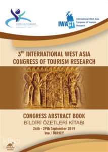 3rd International West Asia Congress Of Tourism Research ;Congress Abstract Book - Bildiri Özetleri Kitabı 26th-29th September 2019 Van/Turkey