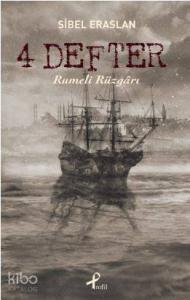 4 Defter: Rumeli Rüzgarı