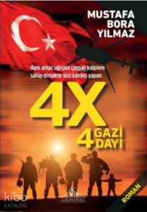4 X, 4 Gazi 4 Dayı