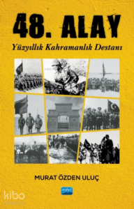 48. Alay - Yüzyıllık Kahramanlık Destanı