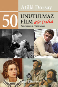 50 Unutulmaz Film Bir Daha;Sinemanın Hazineleri