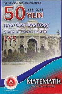 50 Yılın LYS Matematik Soruları ve Ayrıntılı Çözümleri