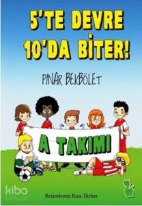 5'te Devre 10'da Biter!