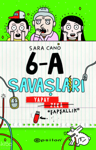6-A Savaşları – Yapay Zeka “Şapşallık”