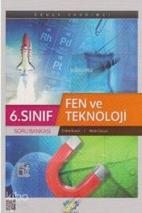 6. Sınıf Fen ve Teknoloji Soru Bankası