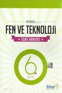 6. Sınıf Fen ve Teknoloji Soru Bankası