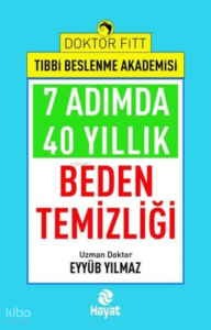 7 Adımda 40 Yıllık Beden Temizliği - Doktor Fitt Tıbbi Beslenme Akademisi