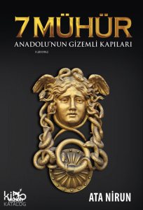7 Mühür; Anadolu'nun Gizemli Kapıları