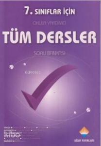 7.Sınıflar İçin Okula Yardımcı Tüm Dersler Soru Bankası