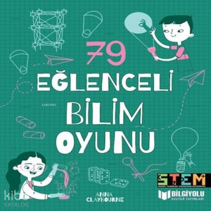 79 Eğlenceli Bilim Oyunu